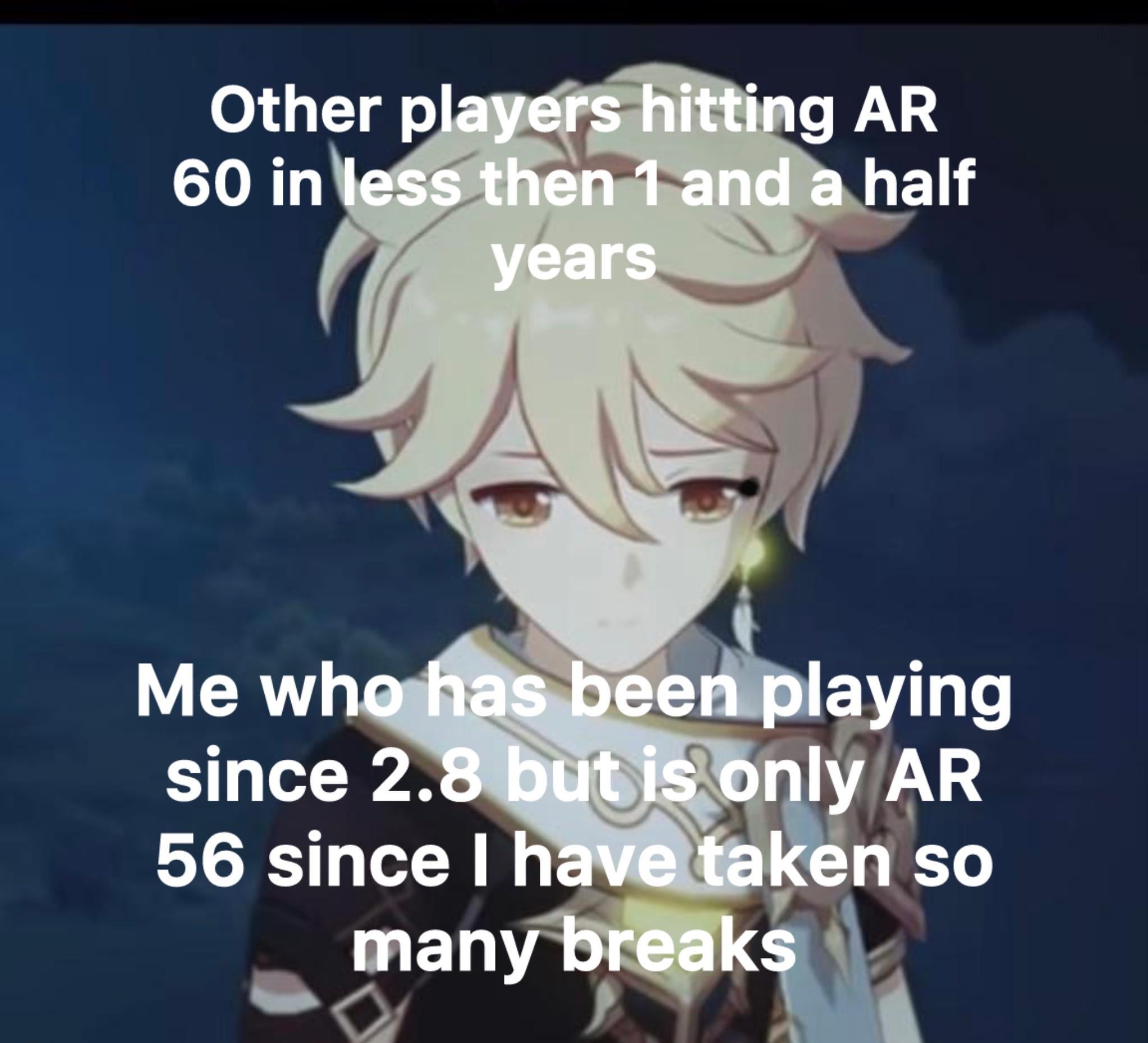 Please tell me im not ten only one taken so many breaks