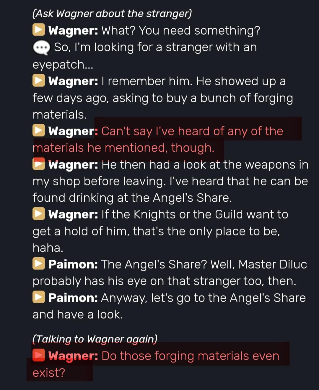 I've been playing this game for 4 years now and every time when I remember Dain, I'm think about what he asked blacksmith for? And why did he ask us for 500 moras? That's the exact amount needed to forge the weapon. This is the only thing that can be forged for this money.